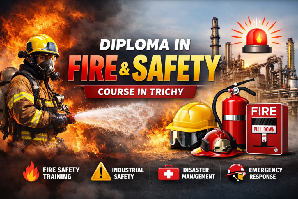 Diploma in Fire and Safety Course in Trichy - Cognisphere Management ...